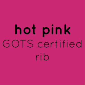 Hot Pink Organic Rib